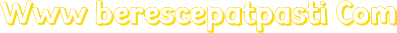 Www berescepatpasti Com